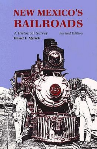 Book New Mexico's Railroads David F. Myrick