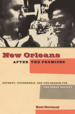 Carte New Orleans After the Promises Kent B. Germany