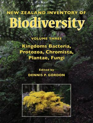 Kniha New Zealand Inventory of Biodiversity Volume 3 Dennis P. Gordon