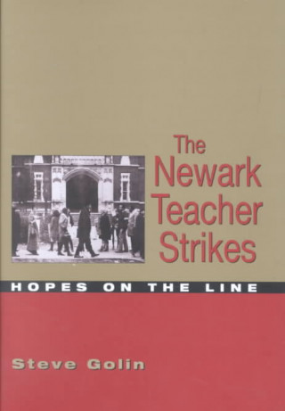 Książka Newark Teacher Strikes Steve Golin