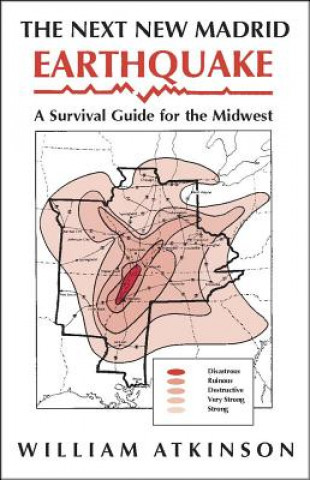 Kniha Next New Madrid Earthquake William Atkinson