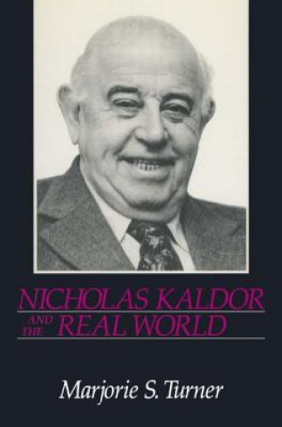 Buch Nicholas Kaldor and the Real World Marjorie Shepherd Turner