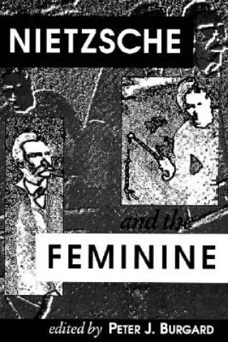 Knjiga Nietzsche and the Feminine 