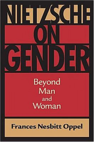 Könyv Nietzsche on Gender Frances Nesbitt Oppel