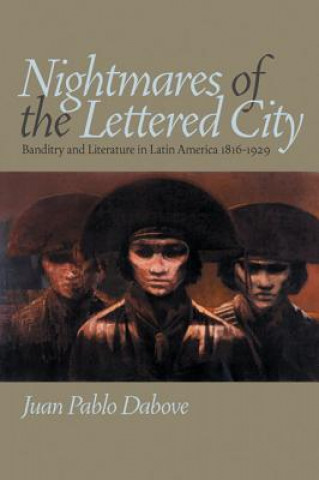 Buch Nightmares of the Lettered City Juan Pablo Dabove