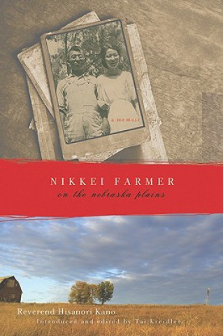 Książka Nikkei Farmer On The Nebraska Plains Hisanori Kano