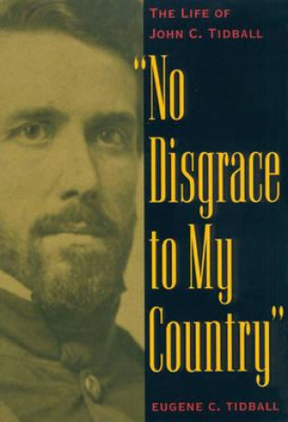 Книга No Disgrace to My Country Eugene C. Tidball