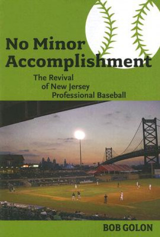 Kniha No Minor Accomplishment Bob Golon
