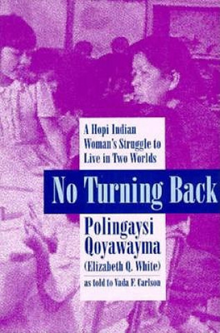 Carte No Turning Back Polingaysi Qoyawayma