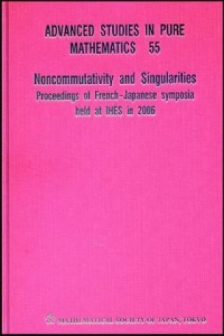 Book Noncommutativity And Singularities - Proceedings Of French-japanese Symposia Held At Ihes In 2006 