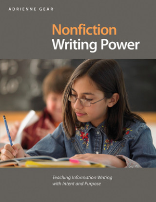 Kniha Nonfiction Writing Power Adrienne Gear