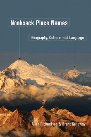 Libro Nooksack Place Names Brent D. Galloway
