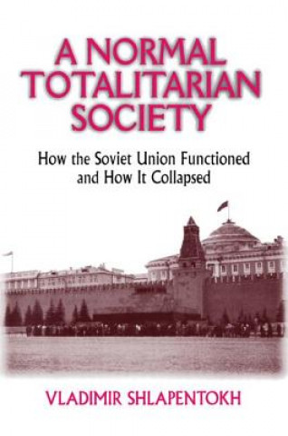 Livre Normal Totalitarian Society Vladimir Shlapentokh