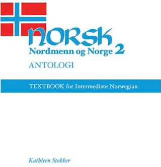 Kniha Norsk, Nordmenn Og Norge  Antologi Stokker