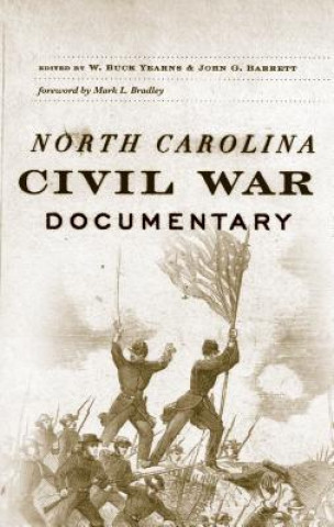 Kniha North Carolina Civil War Documentary John G. Barrett