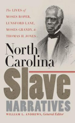 Livre North Carolina Slave Narratives William L. Andrews