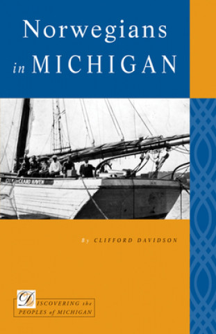 Kniha Norwegians in Michigan Clifford Davidson