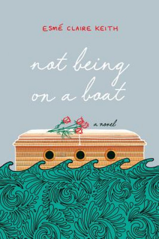 Книга Not Being on A Boat Esme Keith