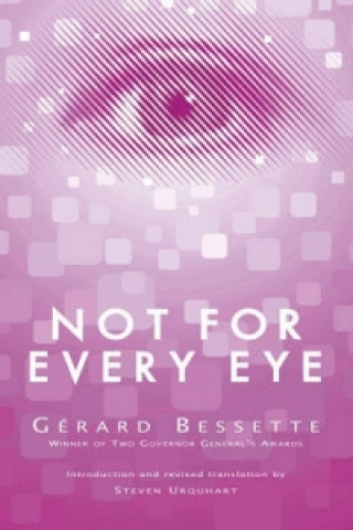 Knjiga Not for Every Eye Gerard Bessette