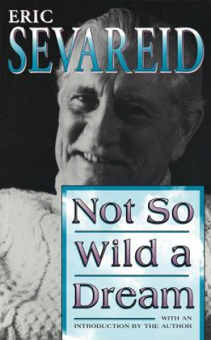 Książka Not So Wild a Dream Eric Sevareid