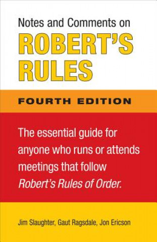 Książka Notes and Comments on Robert's Rules, Fourth Edition Jon L. Ericson