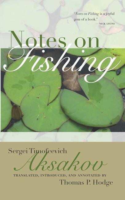 Buch Notes on Fishing Sergei Timofeevich Aksakov