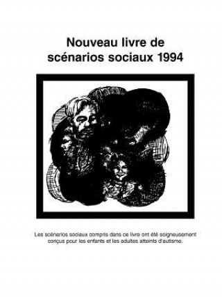 Knjiga Nouveau Livre de Scenarios Sociaux 1994 Carol Gray