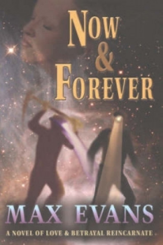 Buch Now and Forever Max Evans