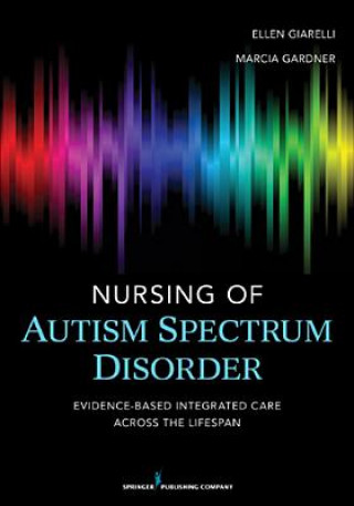 Kniha Nursing of Autism Spectrum Disorder Ellen Giarelli