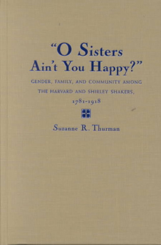 Książka O Sisters Ain't You Happy? Suzanne R. Thurman