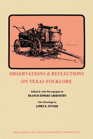 Carte Observations & Reflections Texas Folkfore Francis Edward Abernethy