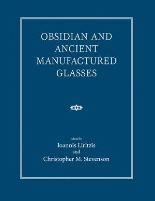 Книга Obsidian and Ancient Manufactured Glasses 