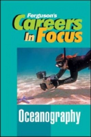 Kniha CAREERS IN FOCUS: OCEANOGRAPHY Ferguson Publishing