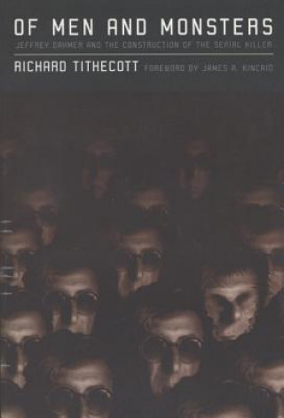 Книга Of Men and Monsters Richard Tithecott