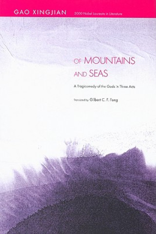 Könyv Of Mountains and Seas Xingjian Gao