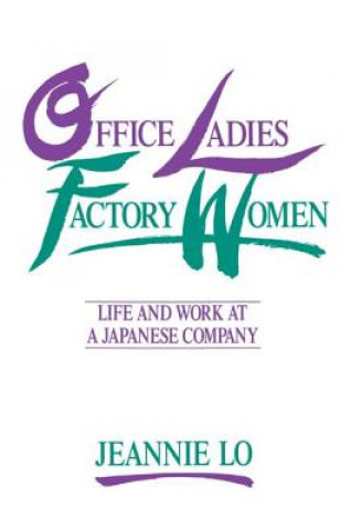 Kniha Office Ladies/Factory Women: Jeannie Lo