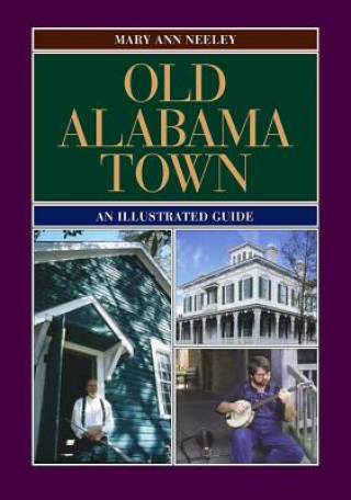 Książka Old Alabama Town Mary Ann Neeley