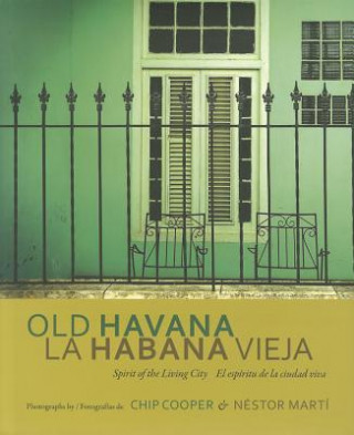 Könyv Old Havana / La Habana Vieja Nestor Marti