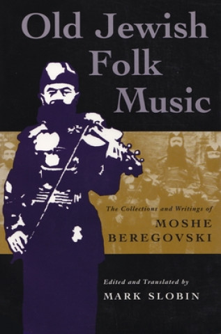 Carte Old Jewish Folk Music Moshe Beregovski