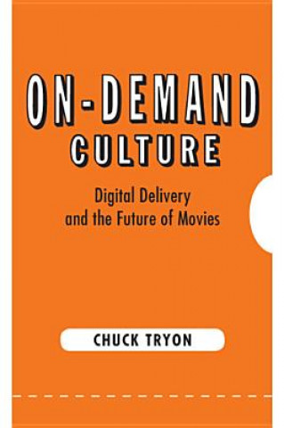 Könyv On-Demand Culture Professor Chuck Tryon