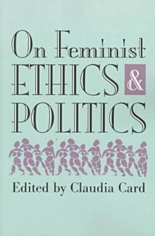 Könyv On Feminist Ethics and Politics 