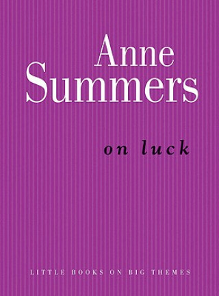 Kniha On Luck Anne Summers