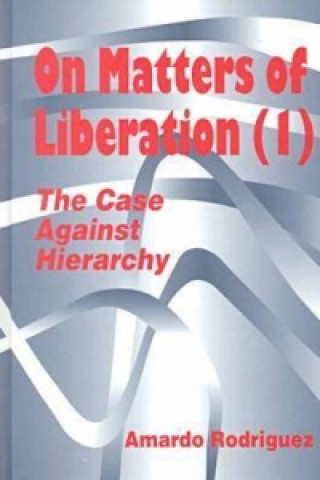 Knjiga On Matters of Liberation Amardo Rodriguez