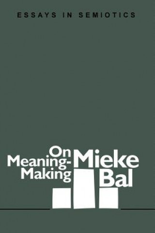 Könyv On Meaning-making Mieke Bal
