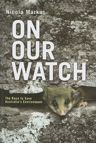Knjiga On Our Watch Nicola Markus