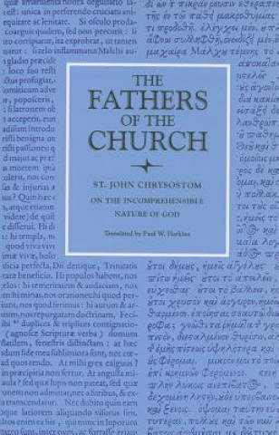 Livre On the Incomprehensible Nature of God St. John Chrysostom