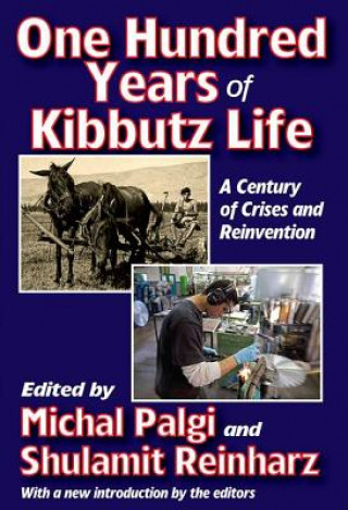 Carte One Hundred Years of Kibbutz Life Michal Palgi