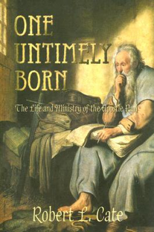 Knjiga One Untimely Born Robert L Cate