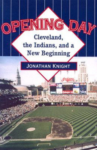Kniha Opening Day Jonathan Knight
