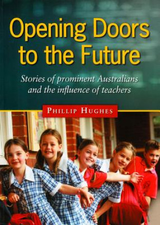 Könyv Opening Doors to the Future Phillip Hughes